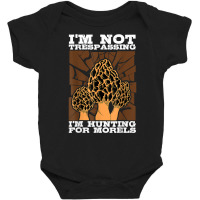 Mycologist Fungi Mycology Mushroom Hunting For Morels T Shirt Baby Bodysuit | Artistshot