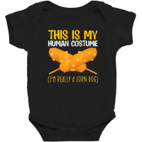 This Is My Human Costume Corndog Hotdog Ketchup Mustard Mayo Baby Bodysuit | Artistshot