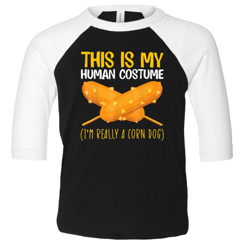 This Is My Human Costume Corndog Hotdog Ketchup Mustard Mayo Toddler 3/4 Sleeve Tee by emodijeninam | Artistshot