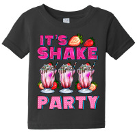 Its Shake Party With Milkshake Baby Tee | Artistshot