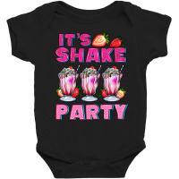 Its Shake Party With Milkshake Baby Bodysuit | Artistshot