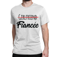 Womens Engagement Announcement Couples Girlfriend Fiancee Classic T-shirt | Artistshot