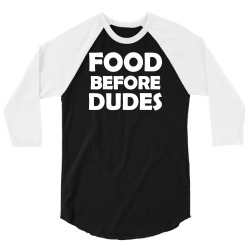 food before dudes 3/4 Sleeve Shirt | Artistshot