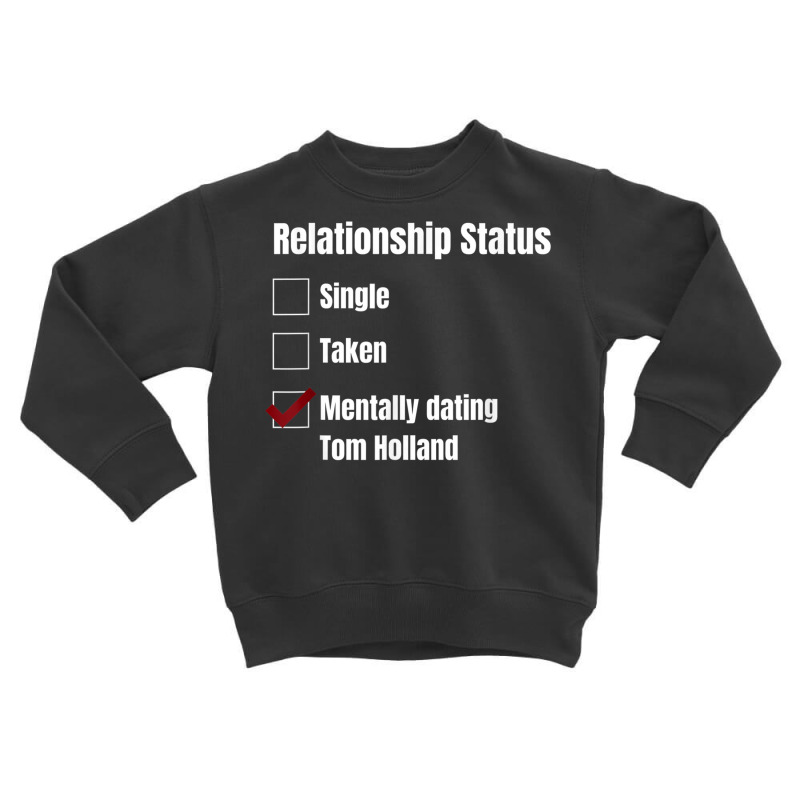 Relationship Status - Mentally Dating Toddler Sweatshirt by AmberAThompson | Artistshot