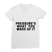 Pressure_s What You Make Of It - Daniel Ricciardo Quote Ladies Fitted T-shirt | Artistshot