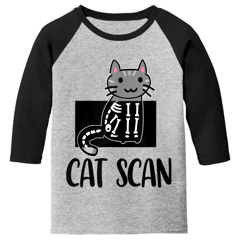 Cat Scan Funny Radiology Technologist Radiologist X-ray Tech Youth 3/4 Sleeve by KathleenSusanBuckler | Artistshot