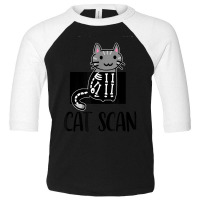 Cat Scan Funny Radiology Technologist Radiologist X-ray Tech Toddler 3/4 Sleeve Tee | Artistshot