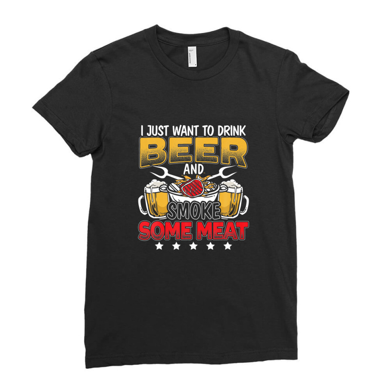 Drink Beer And Smoke Meat Barbecue Grill Master Grilling Ladies Fitted T-Shirt by xwiishdoohr | Artistshot