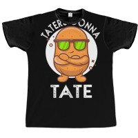 Taters Gonna Tate Potato Tater Tot Foodie Food Lover Graphic T-shirt | Artistshot