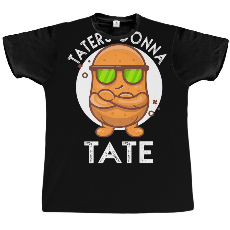 Taters Gonna Tate Potato Tater Tot Foodie Food Lover Graphic T-shirt | Artistshot