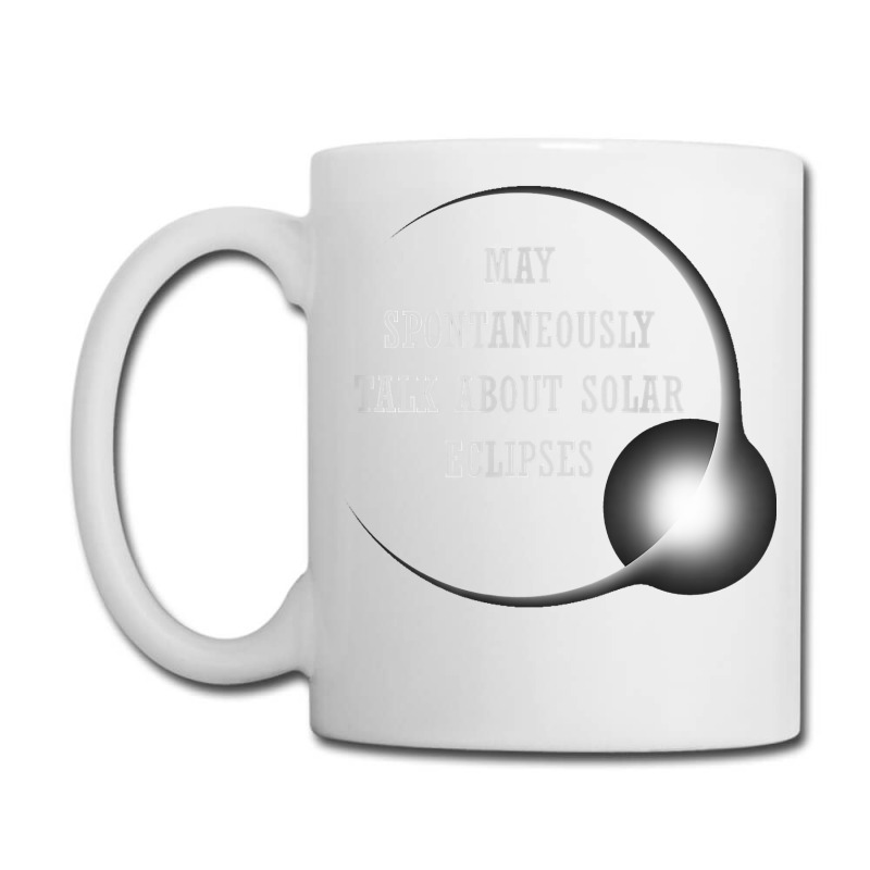 Talk About Total Solar Eclipses Eclipse Chasing Hunting 2024 T Shirt Coffee Mug | Artistshot