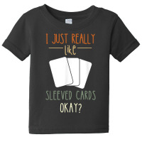 I Just Really Like Cardboard Collectibles Tcg Trading Cards T Shirt Baby Tee | Artistshot