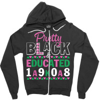 Pretty Black And Educated J15 Founder's Day Aka Women Zipper Hoodie | Artistshot