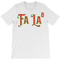 Teachers Gift Science Maths Fa La 8 Merry Christmas Funny T Shirt T-shirt | Artistshot