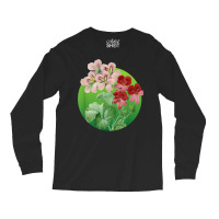 Geranium Flower Pelargonium Florist Girls Women Gardening T Shirt Long Sleeve Shirts | Artistshot