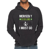 Microscopy   It Is Calling I Must Go Microscopy Microscope Microb Vintage Hoodie | Artistshot