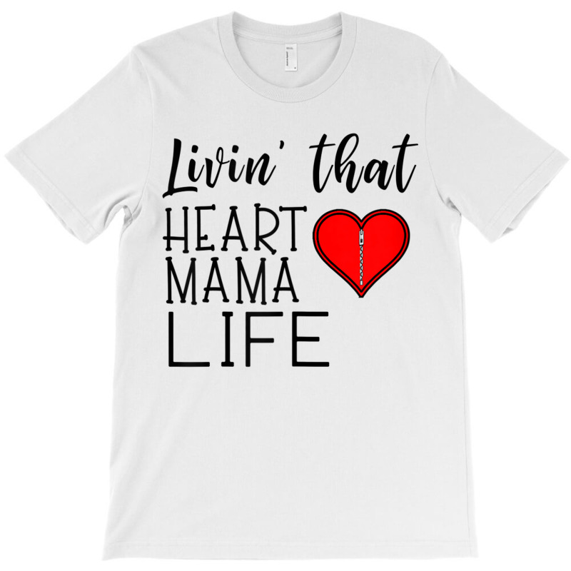 Womens Womens Living That Heart Mama Life Chd Awareness T-shirt | Artistshot