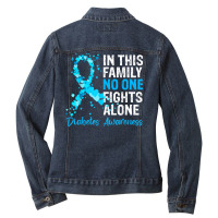 In This Family No One Fights Diabetes Alone Warrior Type 1 T Shirt Ladies Denim Jacket | Artistshot