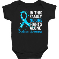 In This Family No One Fights Diabetes Alone Warrior Type 1 T Shirt Baby Bodysuit | Artistshot