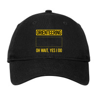 Orienteering   Funny Yes I Do Orienteering Orienteer Navigation Adjustable Cap | Artistshot