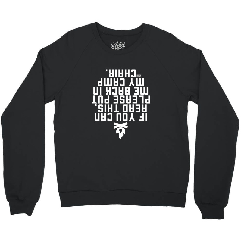 If You Can Read This Put Me Back Camp Camping Crewneck Sweatshirt | Artistshot