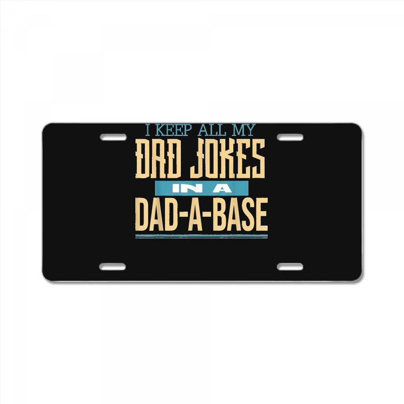 Fathers Day Dad Jokes License Plate | Artistshot