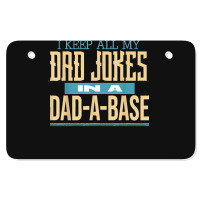 Fathers Day Dad Jokes Atv License Plate | Artistshot