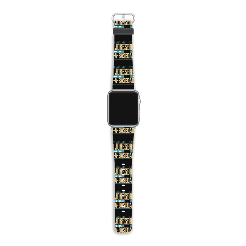 Fathers Day Dad Jokes Apple Watch Band | Artistshot