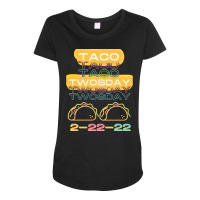 Taco Tuesday T  Shirt Taco Twos Day Tuesday, Unique Date T  Shirt Maternity Scoop Neck T-shirt | Artistshot