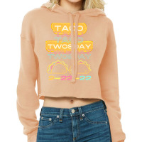 Taco Tuesday T  Shirt Taco Twos Day Tuesday, Unique Date T  Shirt Cropped Hoodie | Artistshot