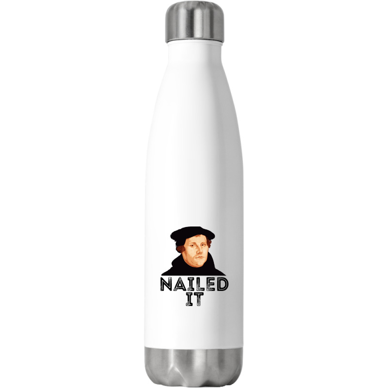 Martin Luther Nailed It 500th Reformation Day Protestant Pullover Hood Stainless Steel Water Bottle | Artistshot