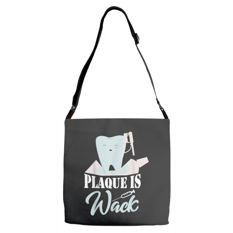 Plaque Is Wack Dentist Dentistry Dental Adjustable Strap Totes | Artistshot