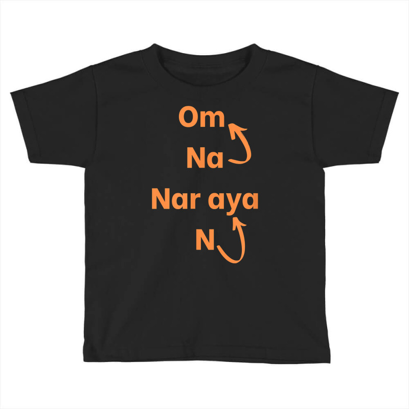 Om Namo Narayanaya Mantra T Shirt Toddler T-shirt by enaqr0esch | Artistshot