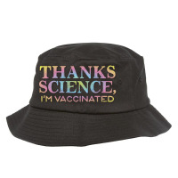 Thank Science, I'm Vaccinated Bucket Hat | Artistshot