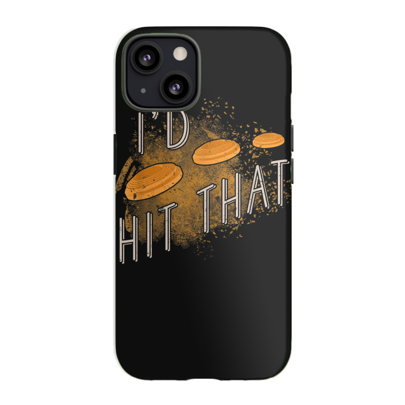 Skeet Shooting Trap Sporting Clay Target I'd Hit That Iphone 13 Case | Artistshot