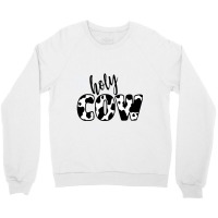 Holy Cow Crewneck Sweatshirt | Artistshot