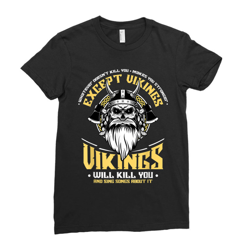 Vikings Will Sing Songs About It  Norse Viking Mythology Ladies Fitted T-Shirt by JudithPlagmann | Artistshot