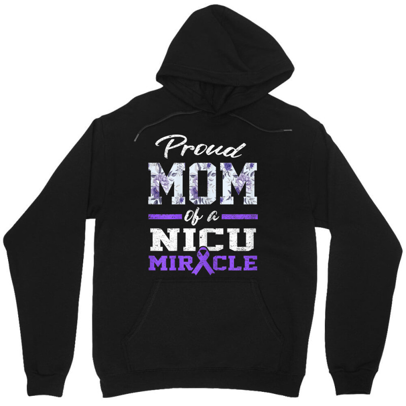 Womens Prematurity Awareness Proud Preemie Mom Nicu Warrior Miracle Unisex Hoodie | Artistshot