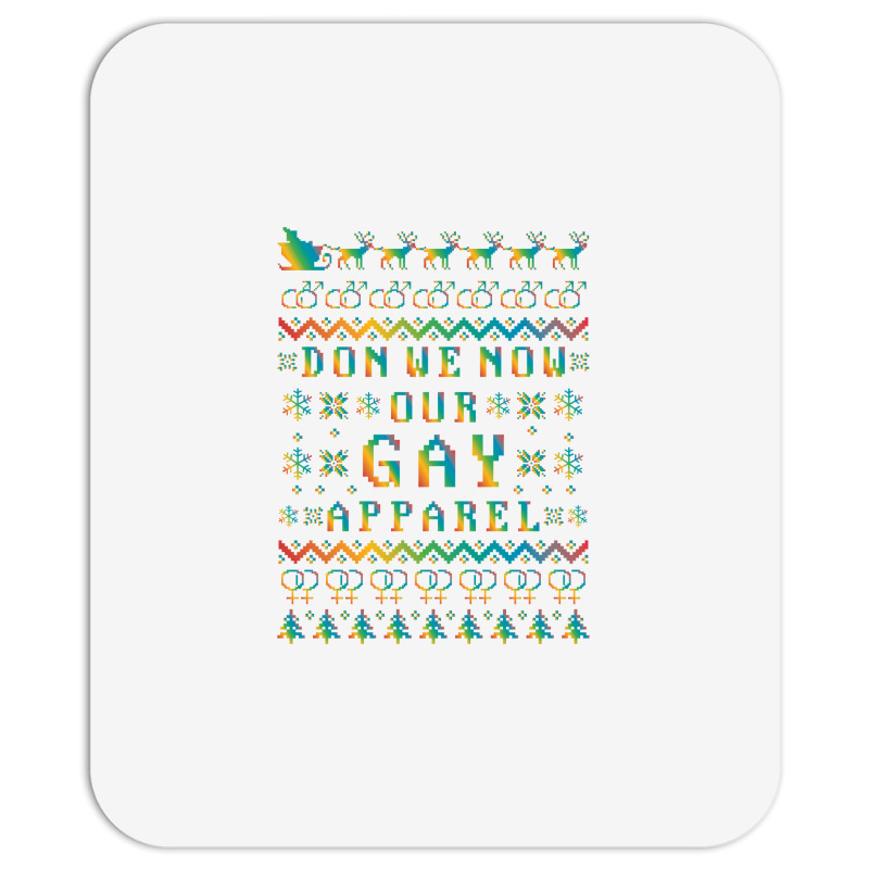 Don We Now Our Gay Apparel Lgbt Ugly Christmas Sweater   Hol Mousepad | Artistshot