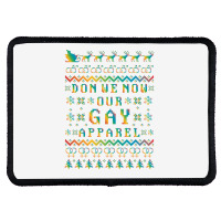 Don We Now Our Gay Apparel Lgbt Ugly Christmas Sweater   Hol Rectangle Patch | Artistshot