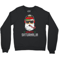 Happy Saturnalia Cool Santa Christmas Tshirt Crewneck Sweatshirt | Artistshot