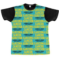 This Is What A Sarcoma Cancer Survivor Looks Like Graphic T-shirt | Artistshot