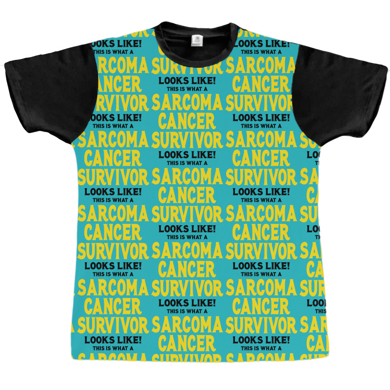 This Is What A Sarcoma Cancer Survivor Looks Like Graphic T-shirt | Artistshot