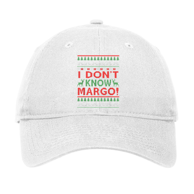 I Don't Know Margo   Funny Christmas Instead Sweat Ugly Xmas T Shirt Adjustable Cap by annien | Artistshot