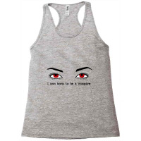 I Was Born To Be A Vampire  Twilight Racerback Tank | Artistshot