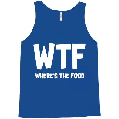 Wtf Where's The Food Tank Top Designed By Kimochi