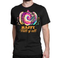 Happy Fall Y’all Pumpkin Leopard Its Fall Yall T Shirt Classic T-shirt | Artistshot