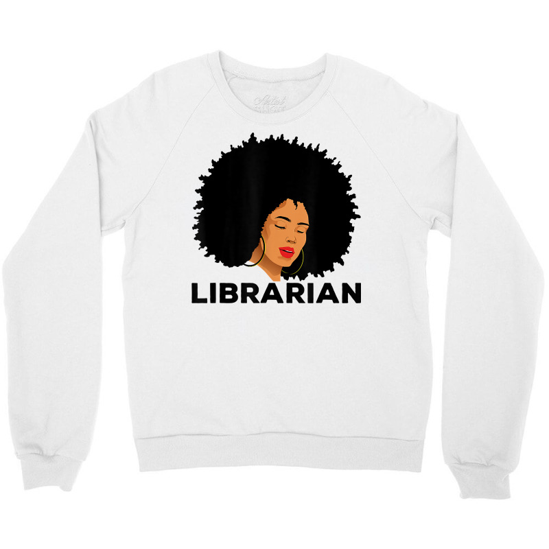 Librarian Appreciation Afro American Bookworm Library T Shirt Crewneck Sweatshirt | Artistshot