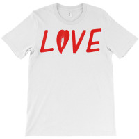 Love And Heart Design Happy Valentine’s Day Red Heart Love T Shirt T-shirt | Artistshot