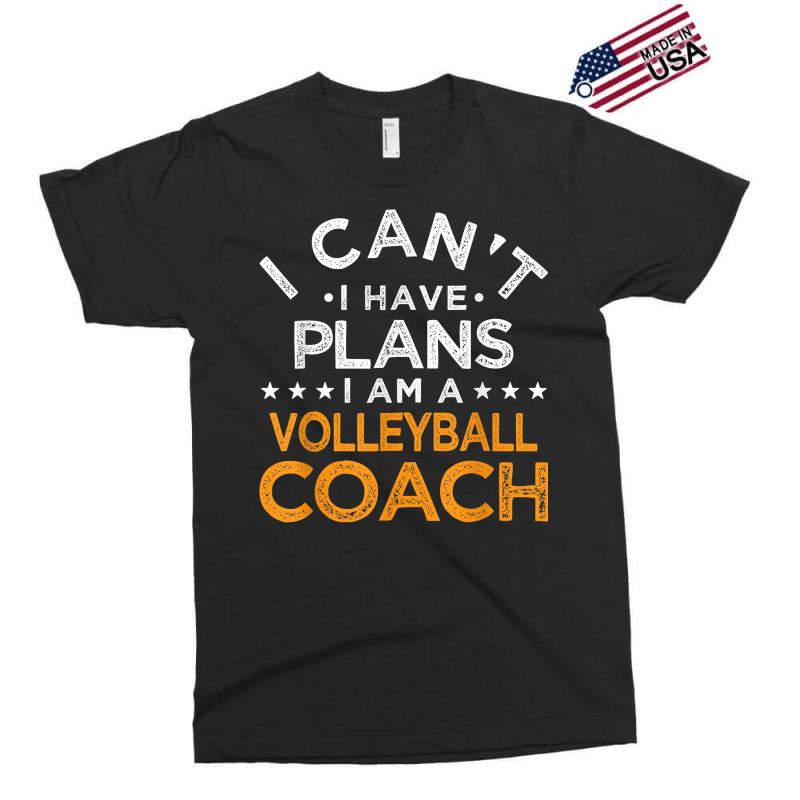 I Can't I Have Plans Volleyball Coach Funny T Shirt Exclusive T-shirt | Artistshot